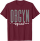OBGYN Squad Obstetrician Gynecologist Design Men T-Shirt - T-Shirt | Maroon