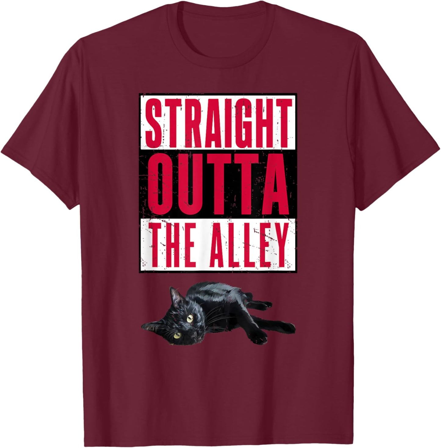 Straight Outta The Alley Cat Men Women Teen Girl Boy Kids T-Shirt - T-Shirt | Maroon