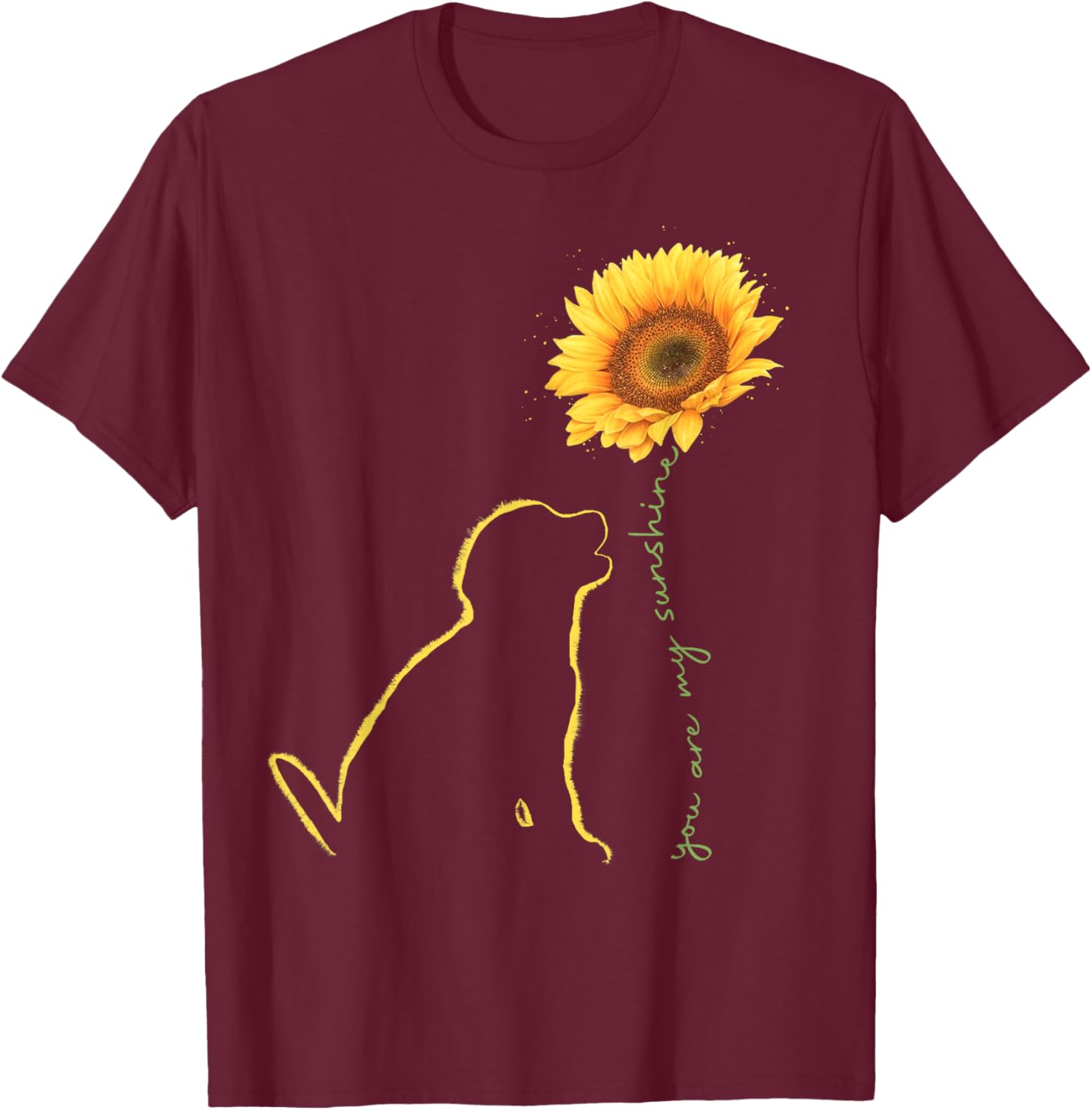 Labrador Retriever Dog You Are My Sunshine Paws Dogs T-Shirt - T-Shirt | Maroon