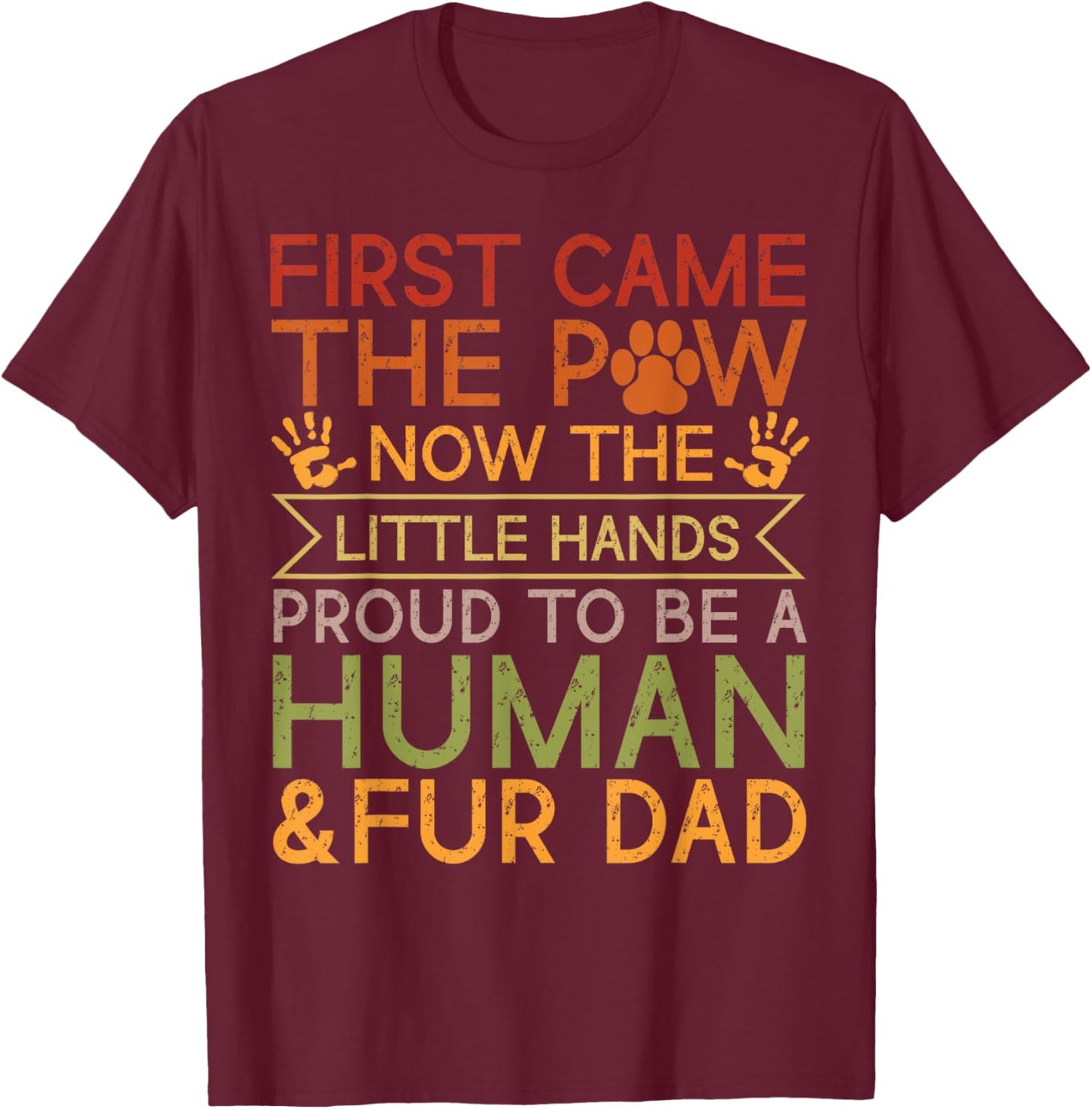 Fur Baby To Human Baby Pregnancy New Dad Father's Day T-Shirt - T-Shirt | Maroon