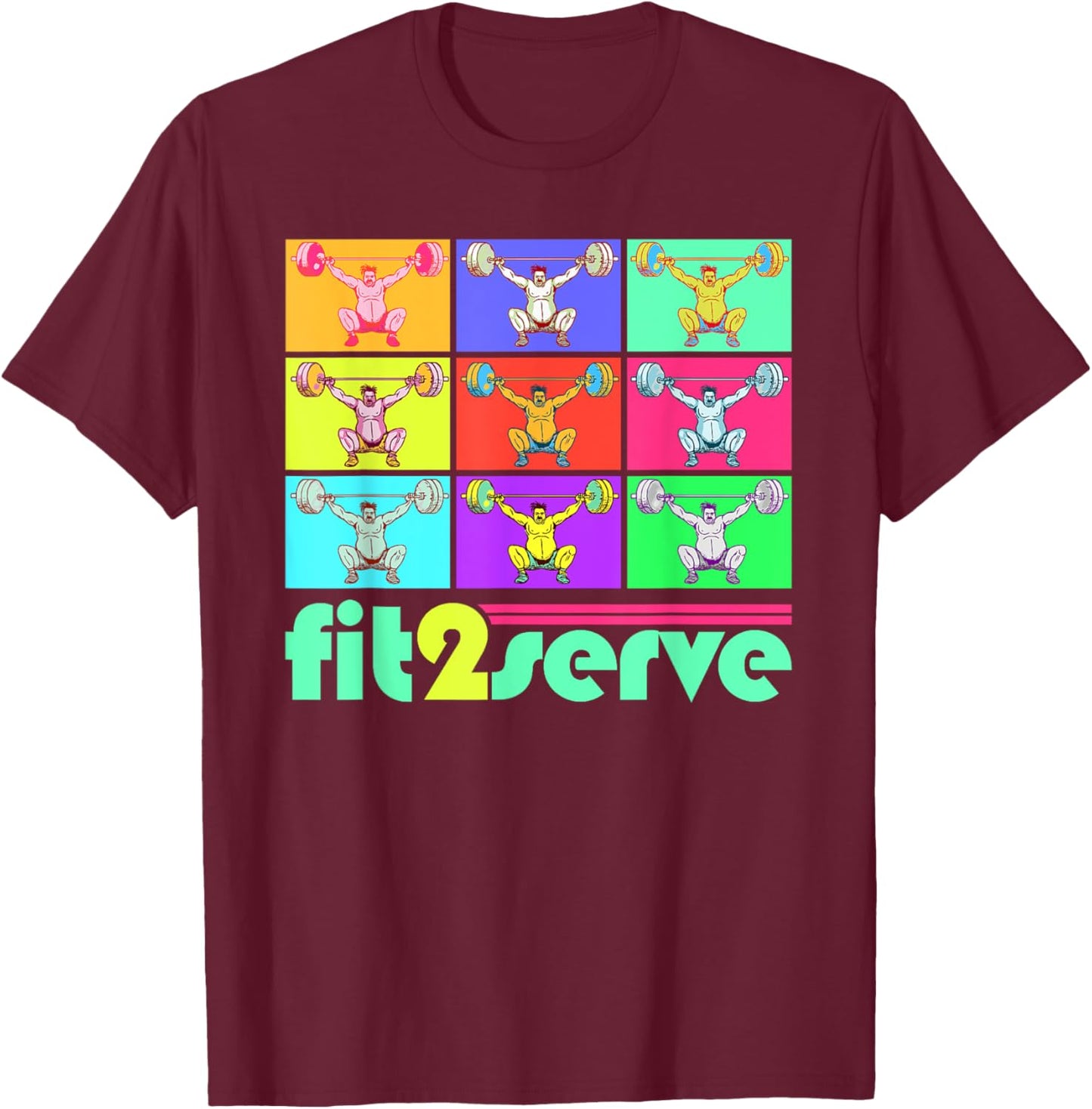 Pop Art 80s Style FIT2SERVE Weightlifting & Fitness T-Shirt - T-Shirt | Maroon