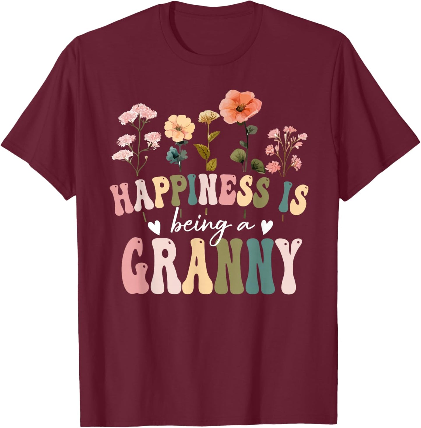 Happiness is Being a Granny Floral Granny Mother's Day T-Shirt - T-Shirt | Maroon