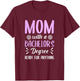 MOM WITH A BACHELOR'S DEGREE READY FOR ANYTHING Mothers T-Shirt - T-Shirt | Maroon