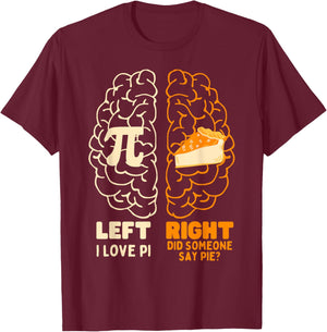 Pi Day I Love Pie Math Lover Teacher Student Men Women T-Shirt - T-Shirt | Maroon