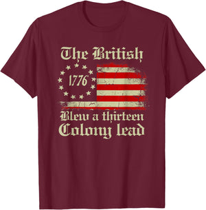 The British Blew A 13 Colony Lead Funny 4Th Of July Vintage Women Men T-Shirt - T-Shirt | Maroon
