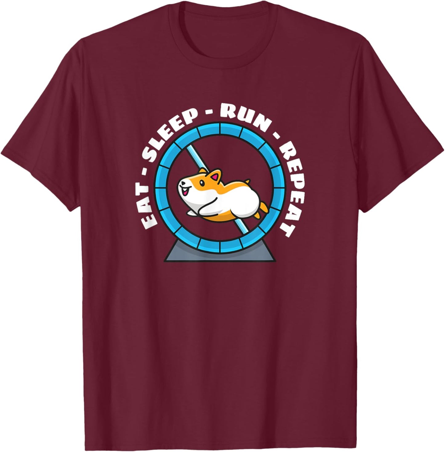 Eat Sleep Run Repeat Hamster Running Wheel T-Shirt - T-Shirt | Maroon