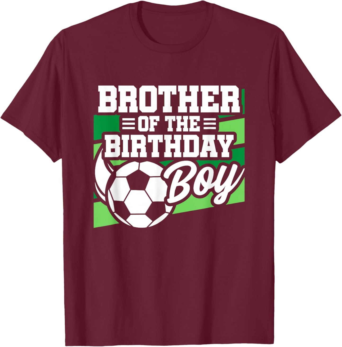 Soccer Birthday - Birthday Brother - Boys Soccer Birthday T-Shirt - T-Shirt | Maroon