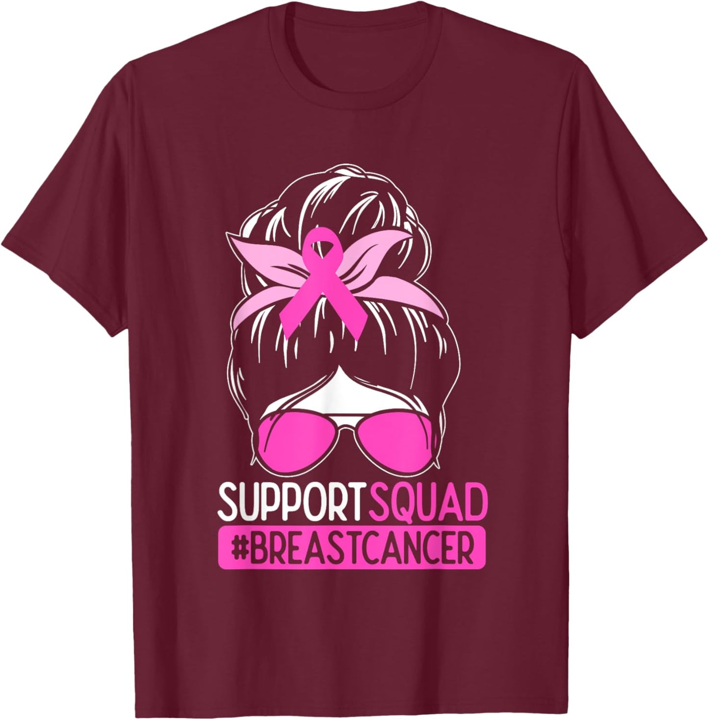 Support Squad Messy Bun Pink Warrior Breast Cancer Awareness T-Shirt - T-Shirt | Maroon