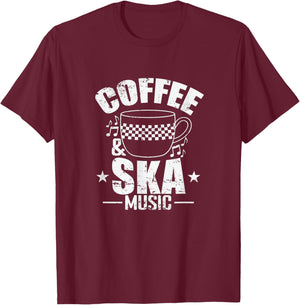 Coffee and Ska Music T-Shirt - T-Shirt | Maroon