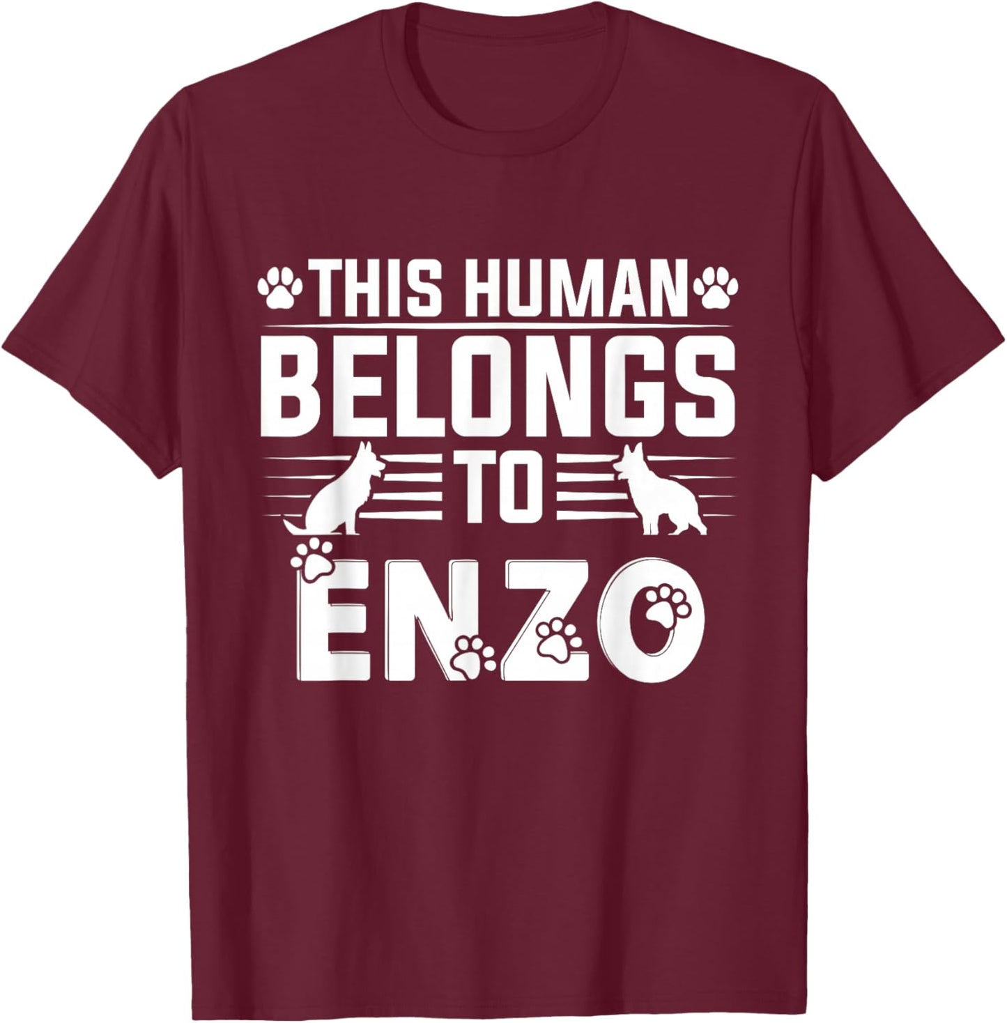 Dog Name Enzo Personalised Gift This Human Belongs to a T-Shirt - T-Shirt | Maroon