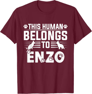 Dog Name Enzo Personalised Gift This Human Belongs to a T-Shirt - T-Shirt | Maroon