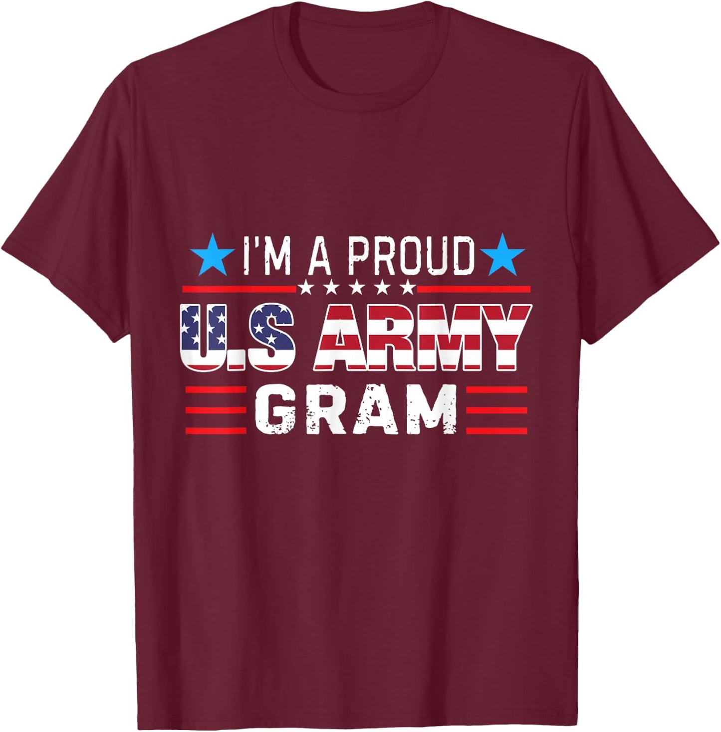 I'm A Proud Army Gram US Flag T-Shirt - T-Shirt | Maroon