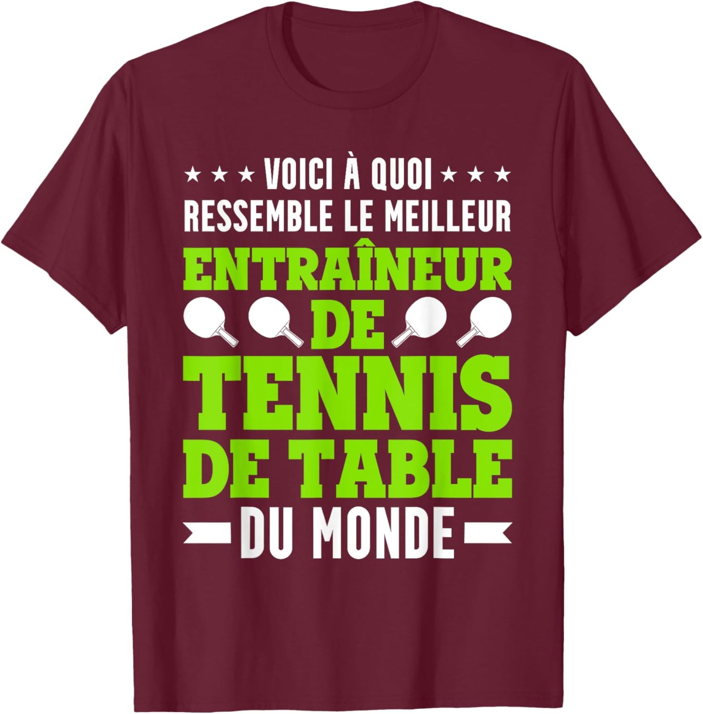 Funny Ping Pong Coach Tennis Coach , Black, S T-Shirt - T-Shirt | Maroon