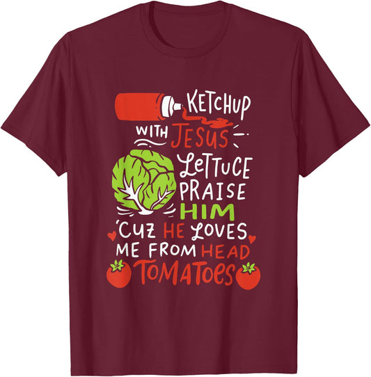 Ketchup With Jesus I Vegan Jesus Christ Christian Veggie Pun T-Shirt - T-Shirt | Maroon