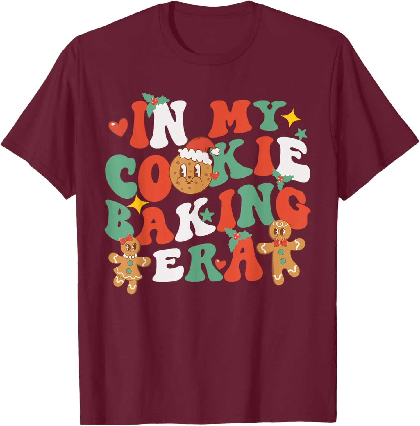 In My Cookie Baking Era Funny Holiday Baker Groovy Retro T-Shirt - T-Shirt | Maroon