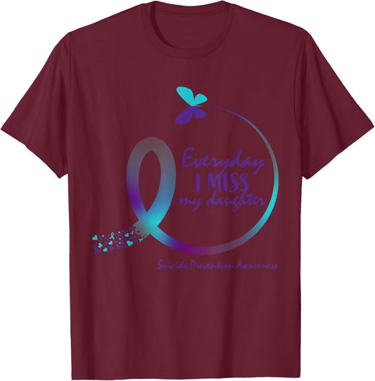 Suicide Awareness Gifts Daughter Suicide Prevention Daughter T-Shirt - T-Shirt | Maroon