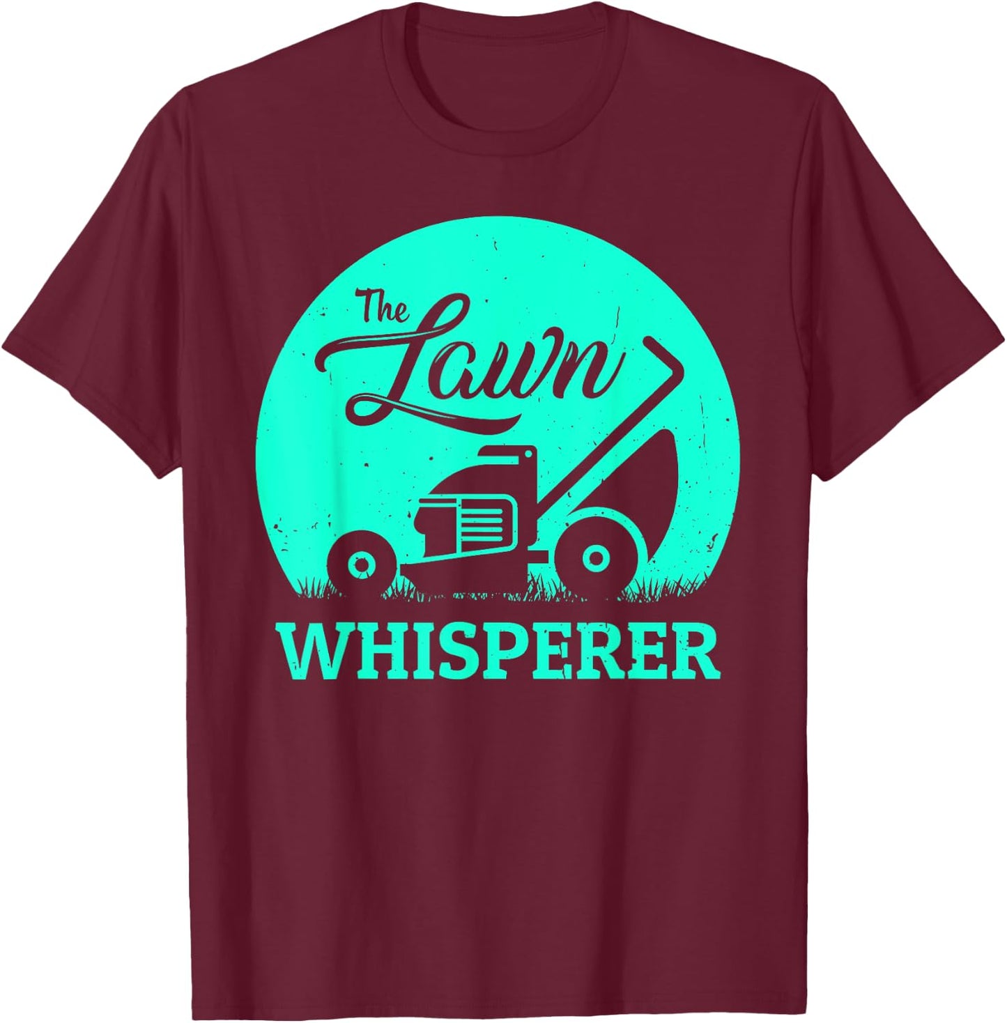 Lawn Whisperer Funny Gardener Lawn Mower Gag Outfit T-Shirt - T-Shirt | Maroon
