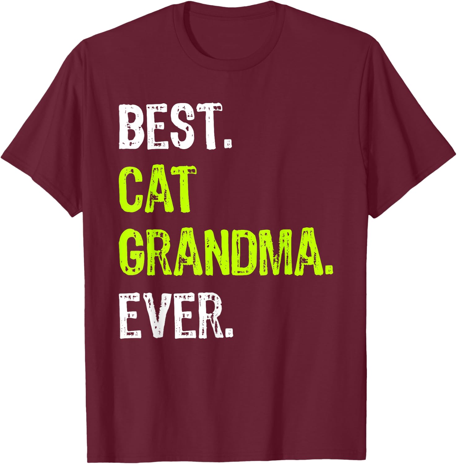 Best CAT GRANDMA Ever Grandmother T-Shirt - T-Shirt | Maroon