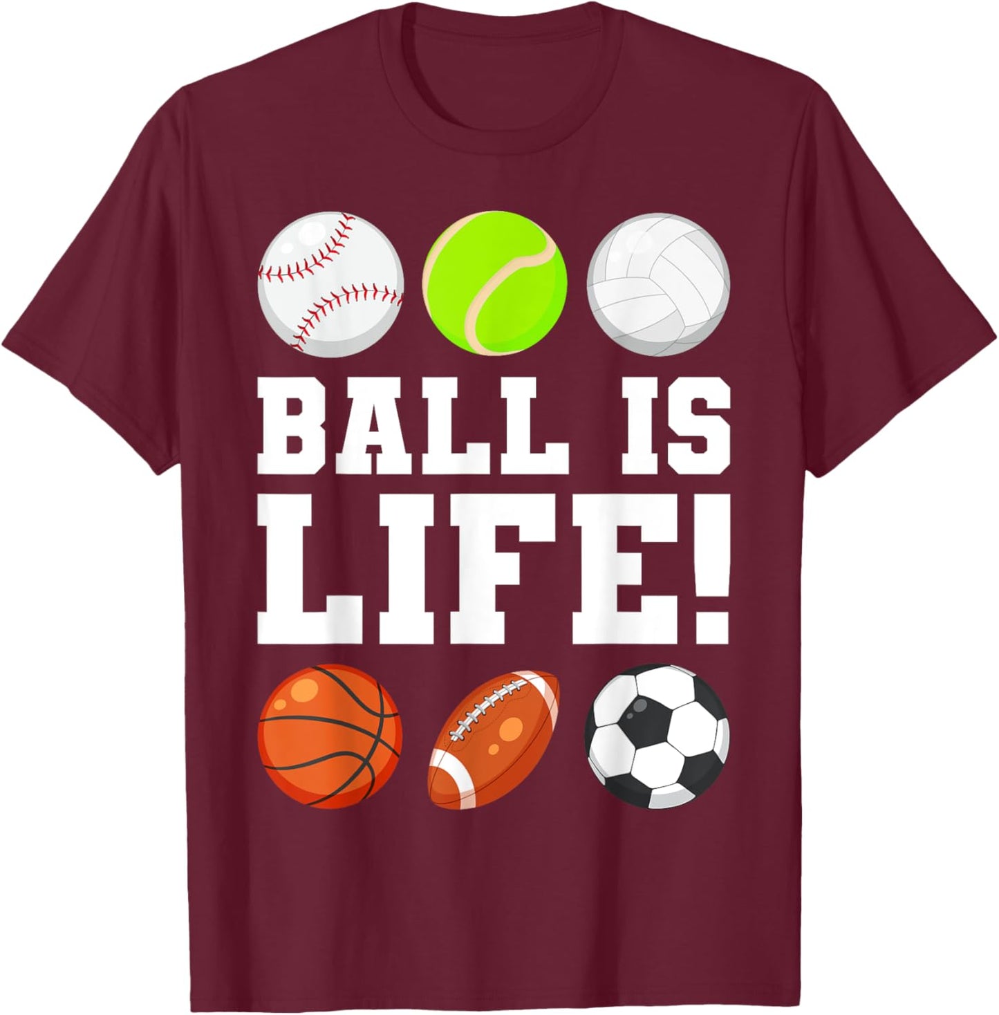 Sports that Include Different Balls T-Shirt - T-Shirt | Maroon