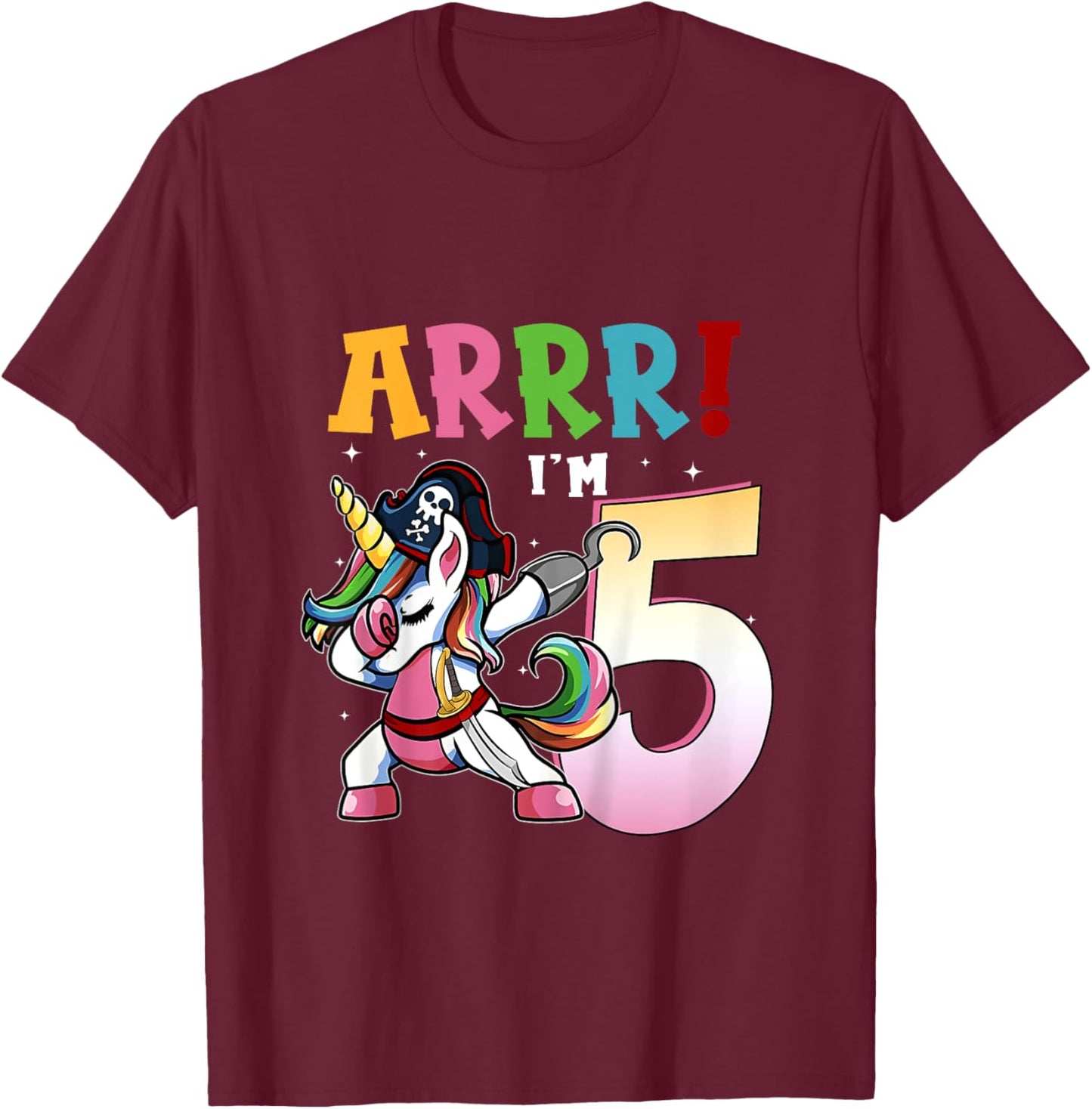 ARR I'M 5 Birthday Pirate I 5th Birthday Unicorn Dance T-Shirt - T-Shirt | Maroon
