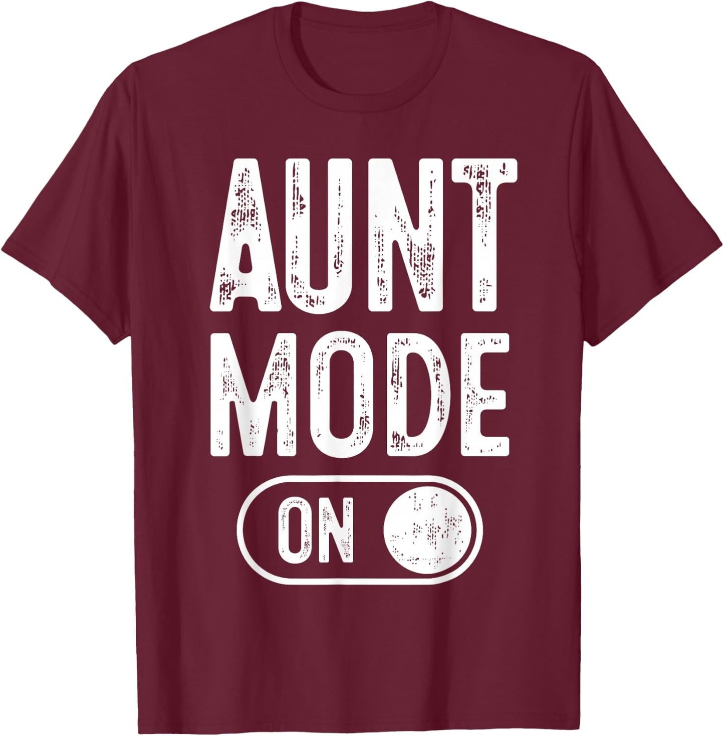 Aunt Mode On Funny Soon To Be Gifts 1St Time Aunt T-Shirt - T-Shirt | Maroon