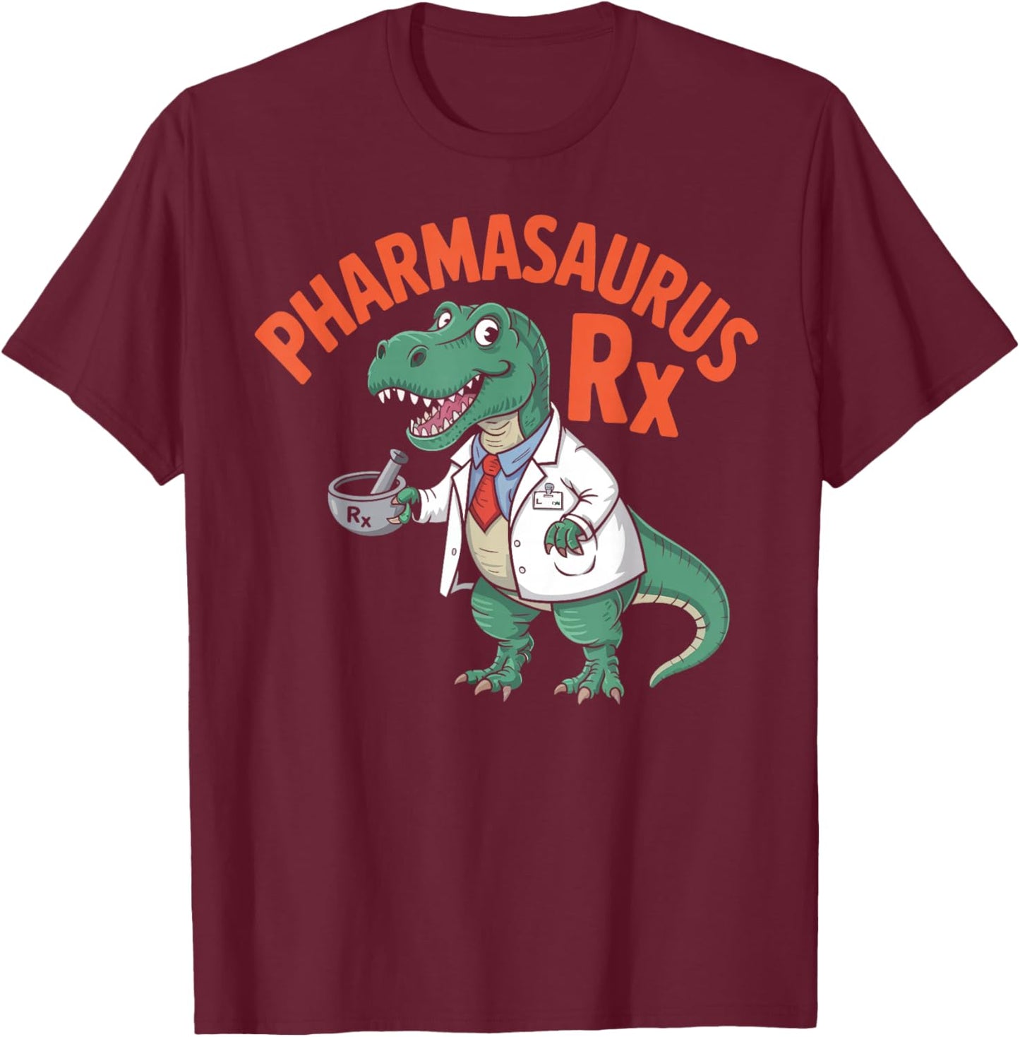 Funny Pharmasaurus Rx Dinosaur Pharmacy Technician Gifts T-Shirt - T-Shirt | Maroon