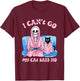 Skeleton Cat Lovers I Can’t Go My Cat Said No Home Game T-Shirt - T-Shirt | Maroon