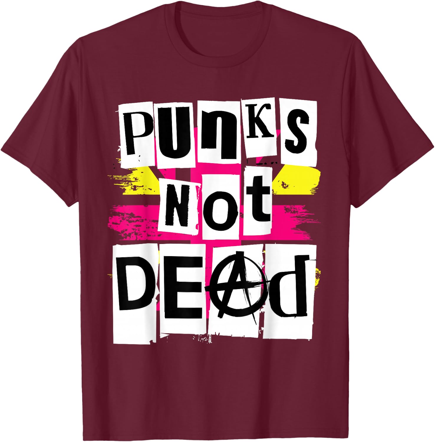 Punks Not Dead T Shirt for Punk Rock Fans T-Shirt - T-Shirt | Maroon
