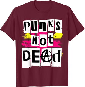 Punks Not Dead T Shirt for Punk Rock Fans T-Shirt - T-Shirt | Maroon