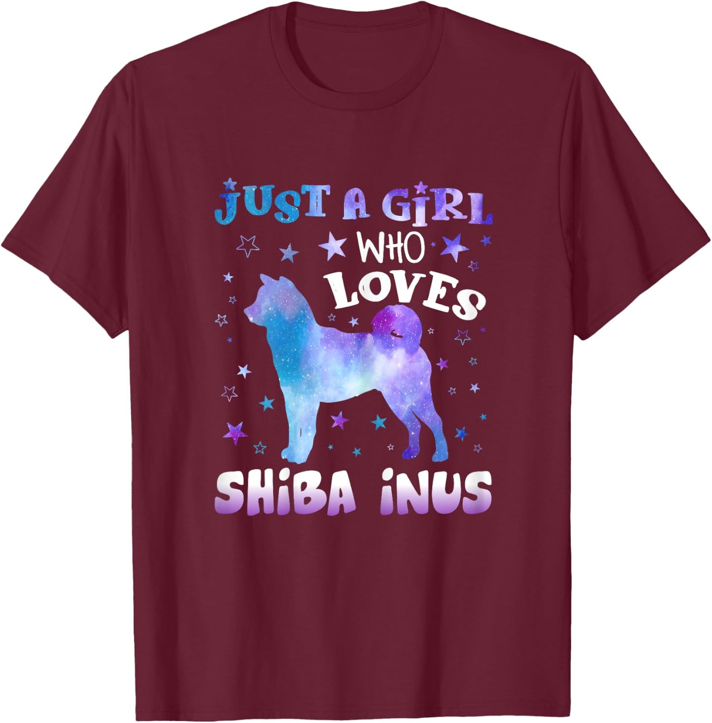 Just A Girl Who Loves Shiba Inus Funny dog lovers gifts T-Shirt - T-Shirt | Maroon