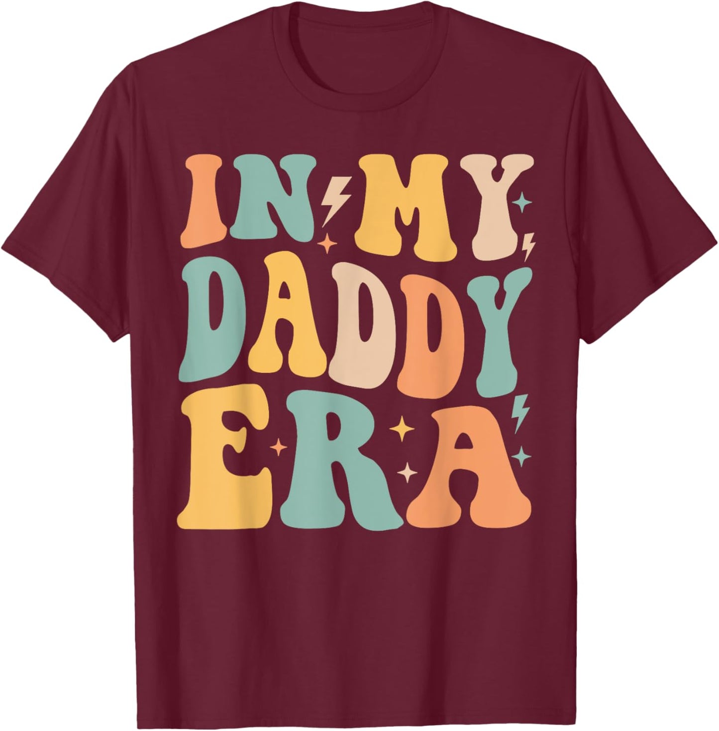Retro Groovy In My Daddy Era Father's Day T-Shirt - T-Shirt | Maroon
