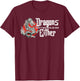 Dragons Don't Believe In You Either, Dragon Women 2 T-Shirt - T-Shirt | Maroon