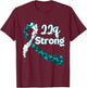 22q Strong Awareness - DiGeorge Syndrome T-Shirt - T-Shirt | Maroon