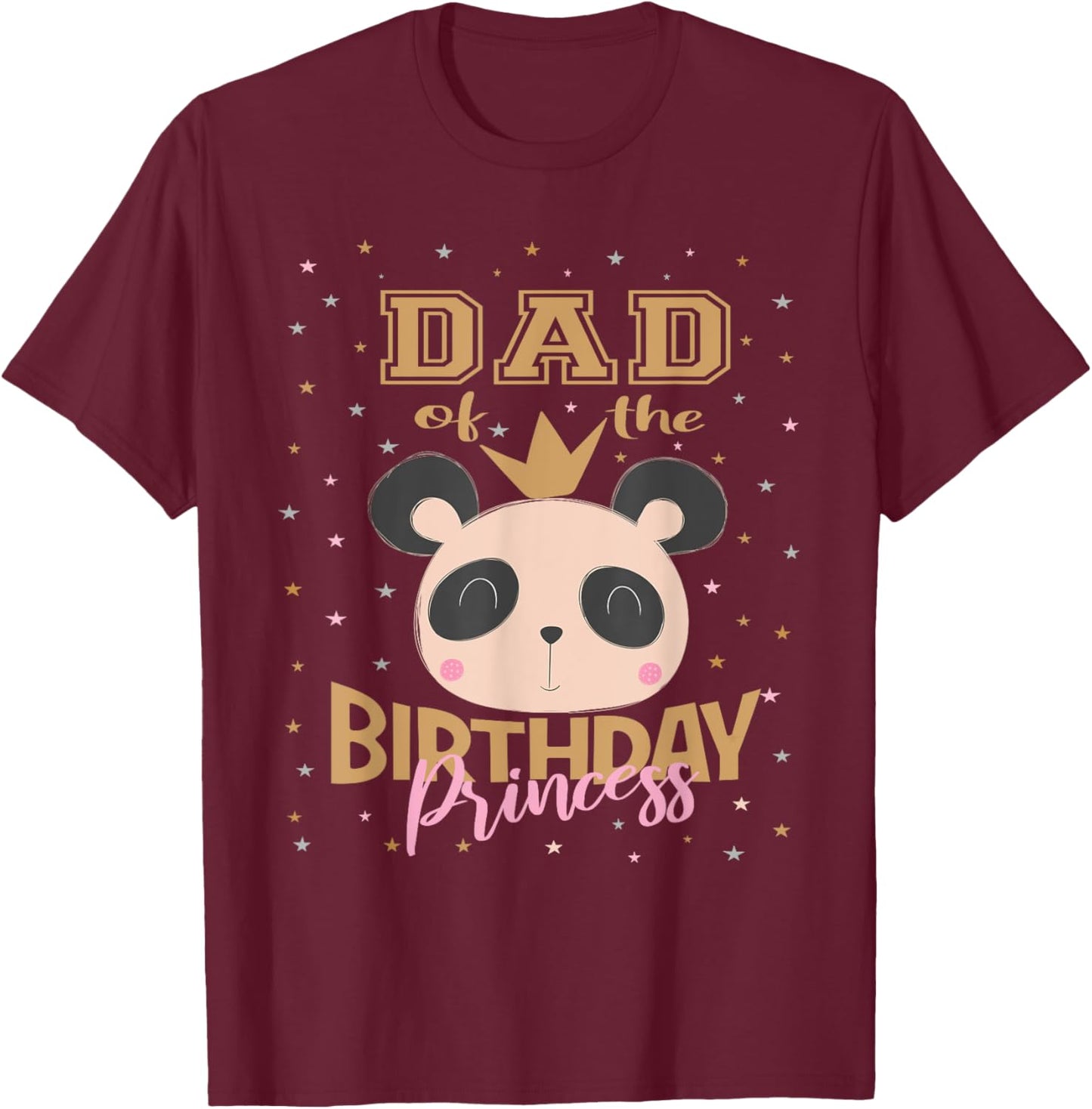 Dad Of The Birthday Princess Girl Panda Bear Party T-Shirt - T-Shirt | Maroon