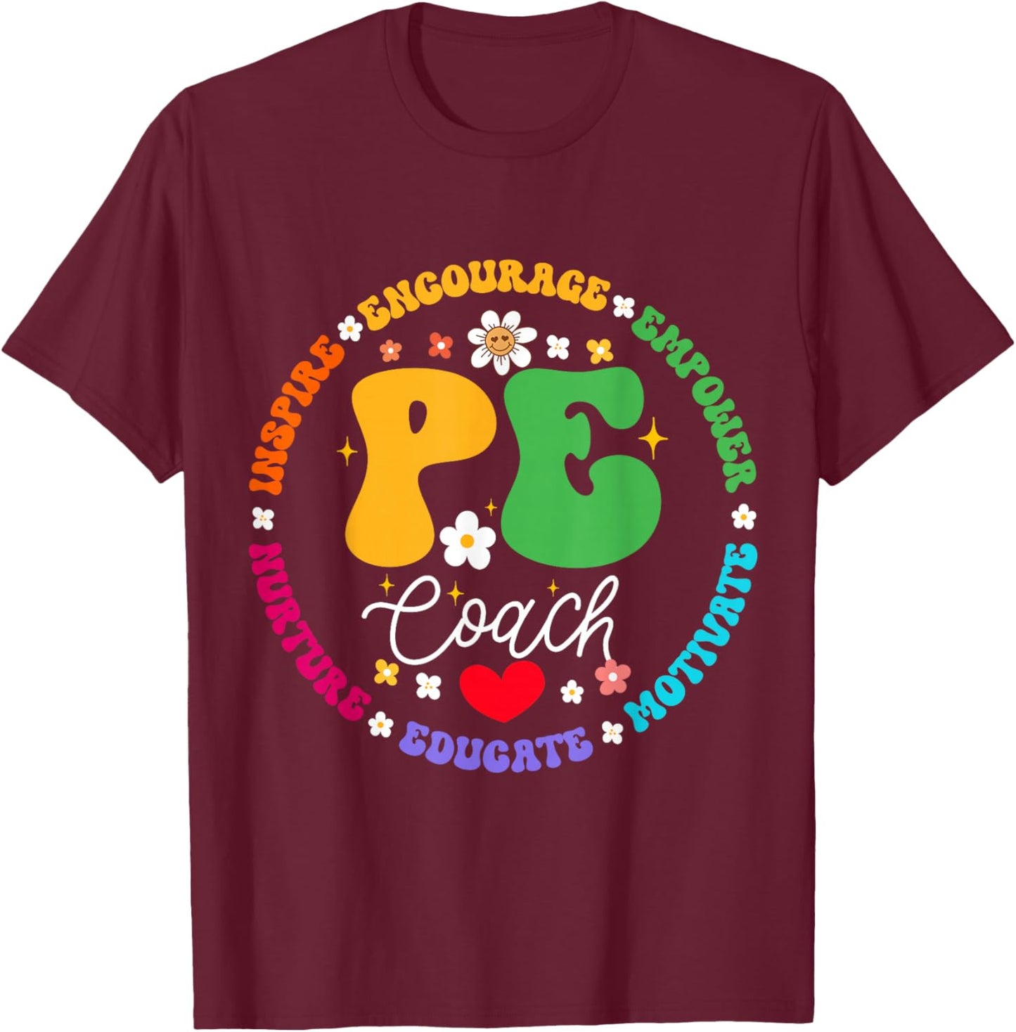 Physical Education P.E Instructor Coach Teacher Gym T-Shirt - T-Shirt | Maroon