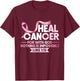 Breast He Can Heal Cancer God Nothing Impossible Awareness T-Shirt - T-Shirt | Maroon