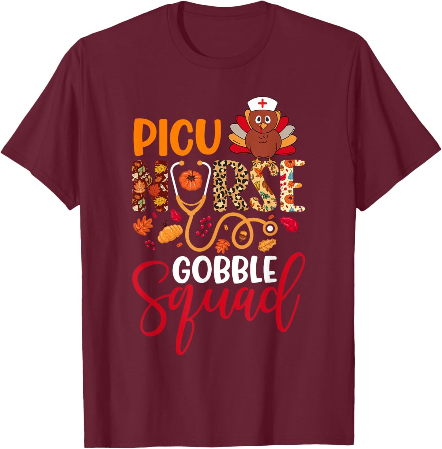 PICU Nurse Gobble Squad Thanksgiving Leopard Matching Family T-Shirt - T-Shirt | Maroon
