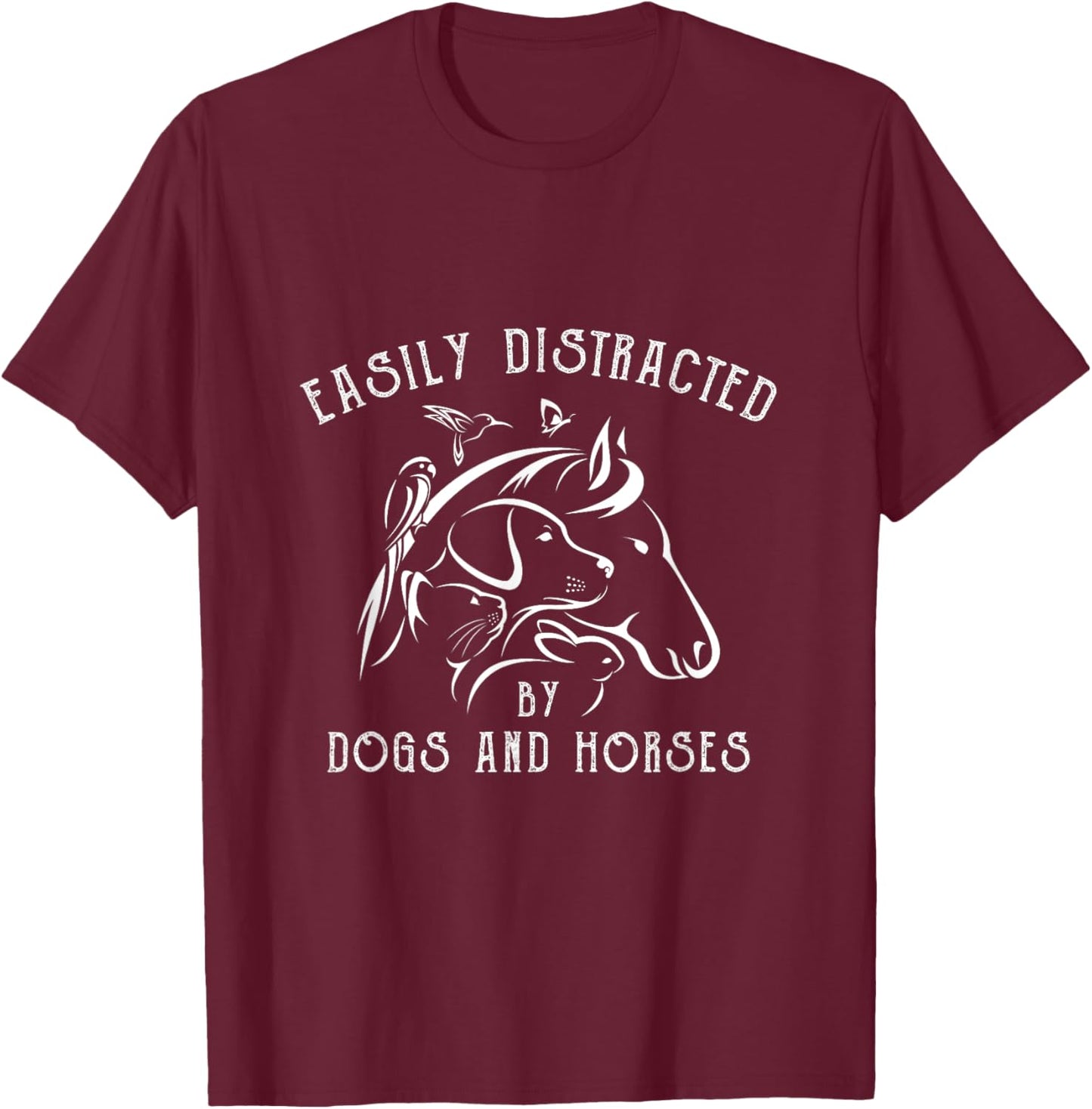 Easily Distracted By Dogs And Horses Funny Farm Animal Lover T-Shirt - T-Shirt | Maroon