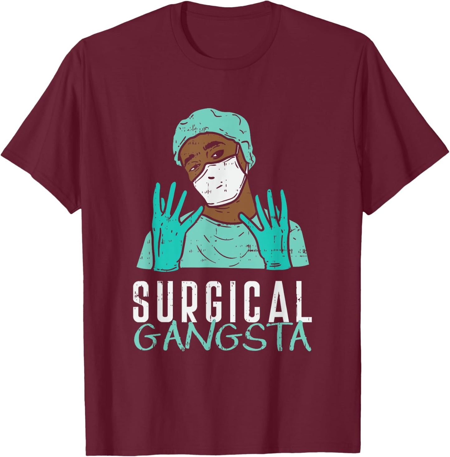 Surgical Gangster Technologist Outfit for a Surg Tech T-Shirt - T-Shirt | Maroon