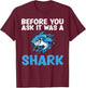 Before you ask it was a Shark funny Amputee T-Shirt - T-Shirt | Maroon