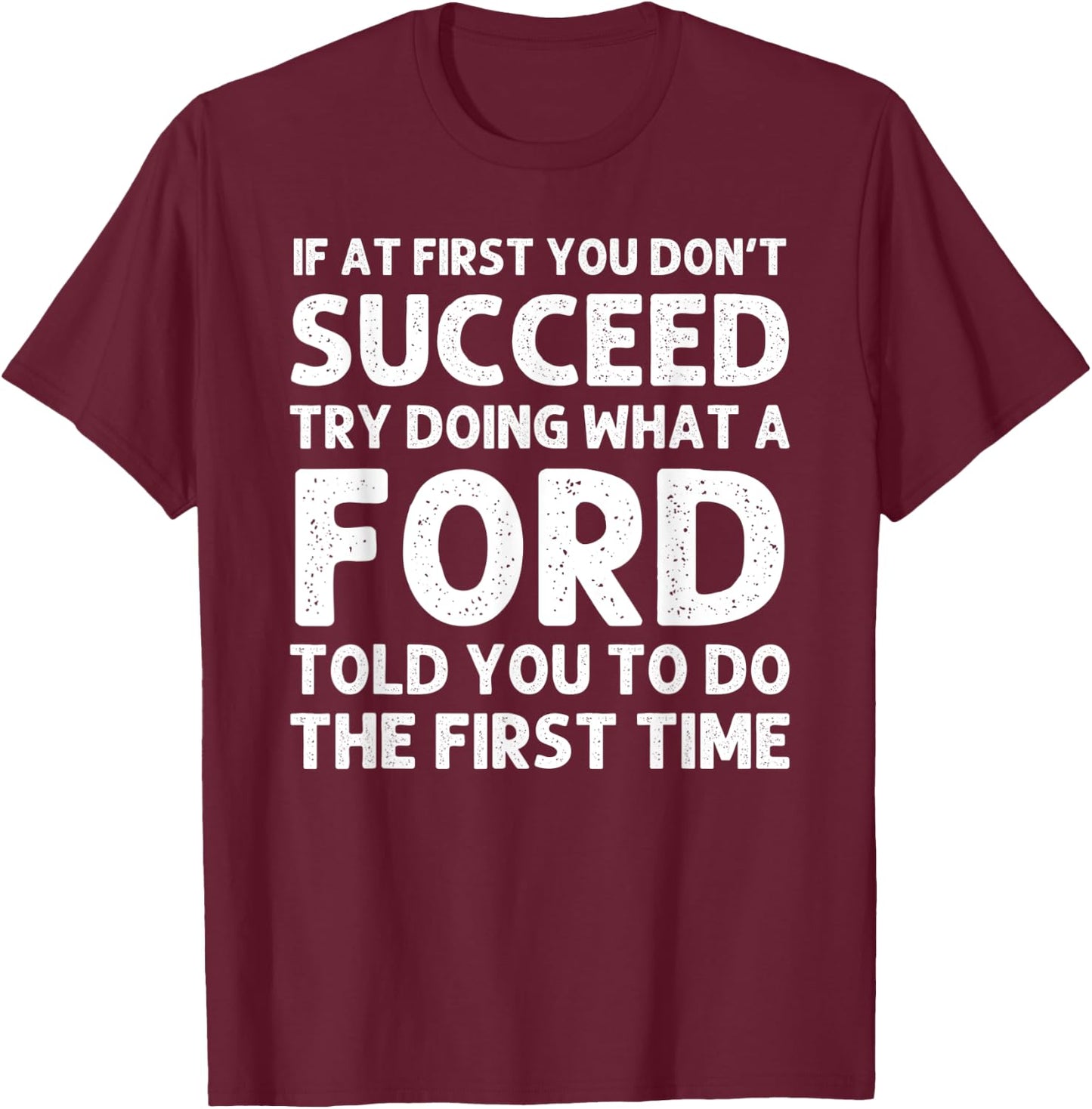 FORD Funny Surname Family Tree Birthday Reunion Idea T-Shirt - T-Shirt | Maroon