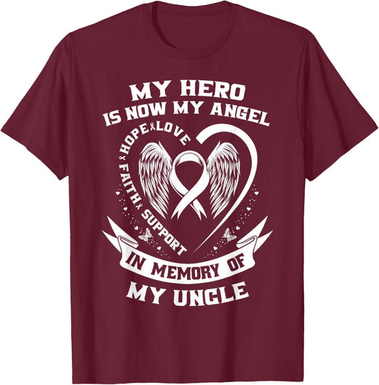 My Hero Is Now My Angel Uncle Lung Cancer Awareness Products T-Shirt - T-Shirt | Maroon