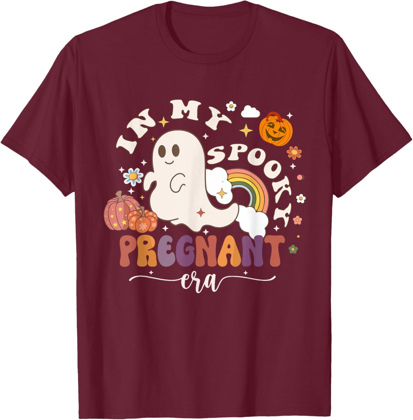 In My Spooky Pregnant Era Ghost Halloween Pregnant Mom Women T-Shirt - T-Shirt | Maroon