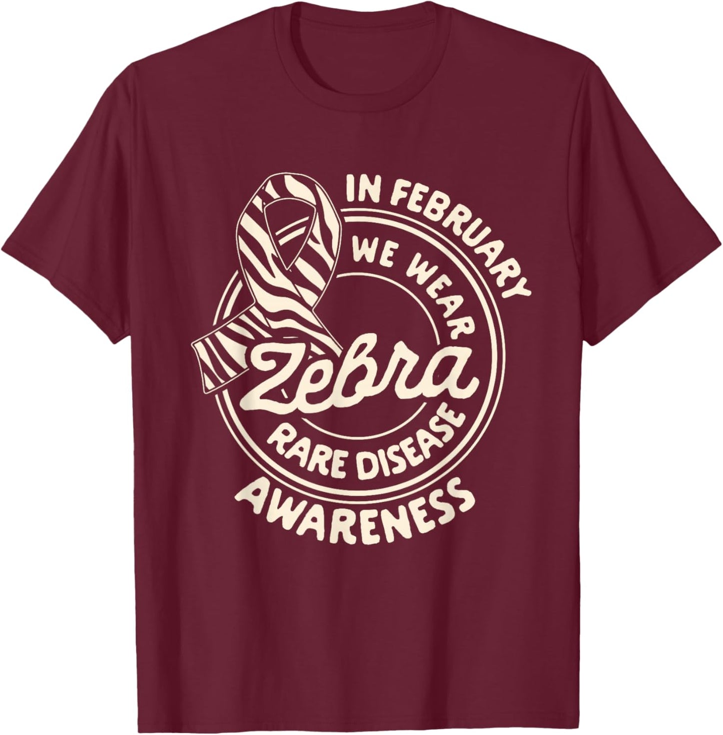 Rare Disease Awareness In February We Wear Zebra Ribbon T-Shirt - T-Shirt | Maroon