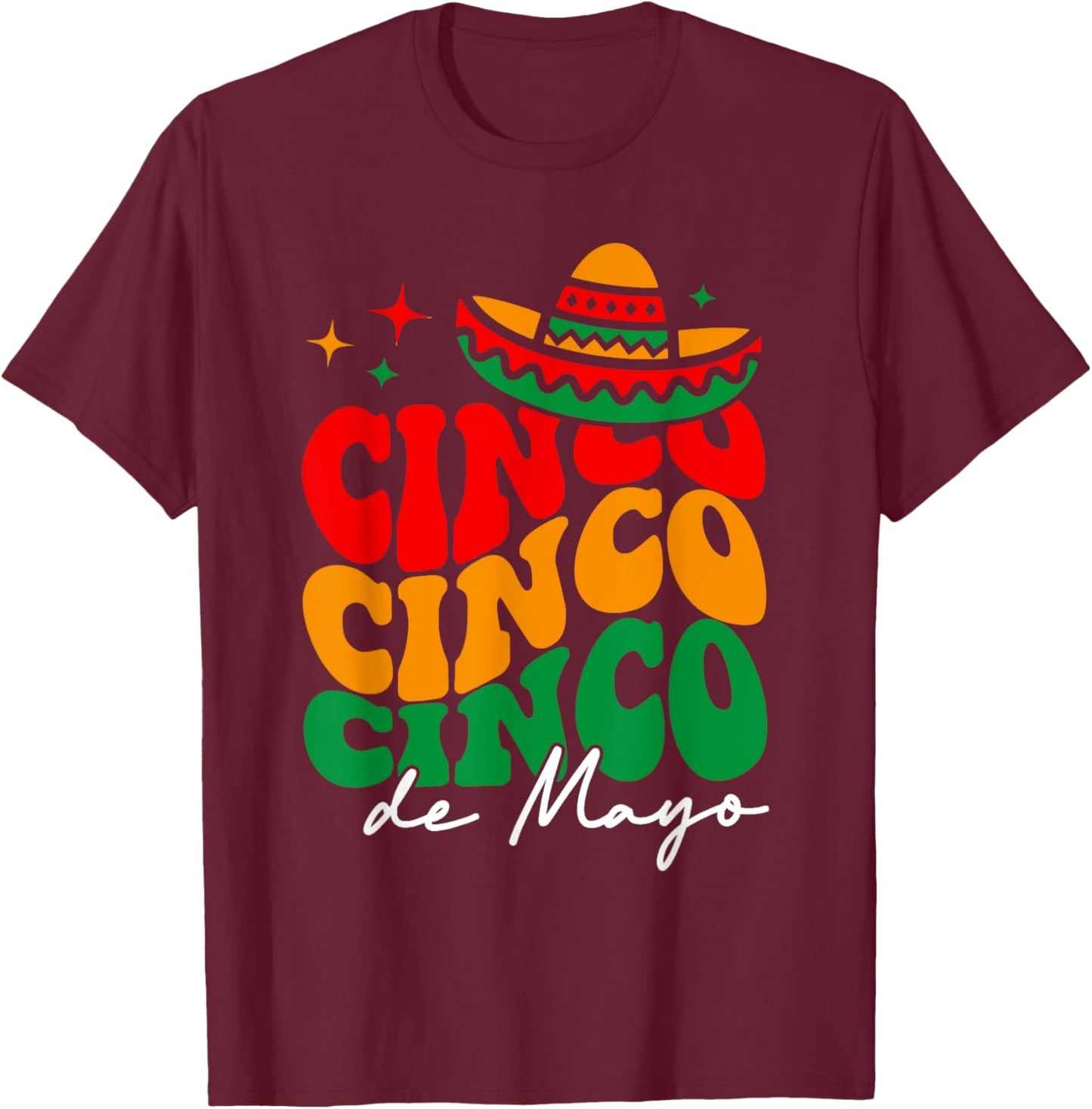 Groovy Cinco De Mayo Shirt Mexican Fiesta 5 De Mayo Women T-Shirt - T-Shirt | Maroon