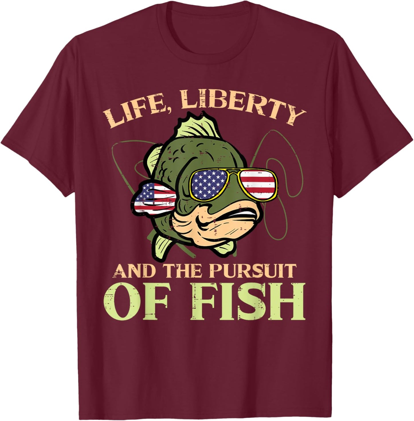 4th July Life Liberty Pursuit Fish Funny Fishing Patriot Men T-Shirt - T-Shirt | Maroon