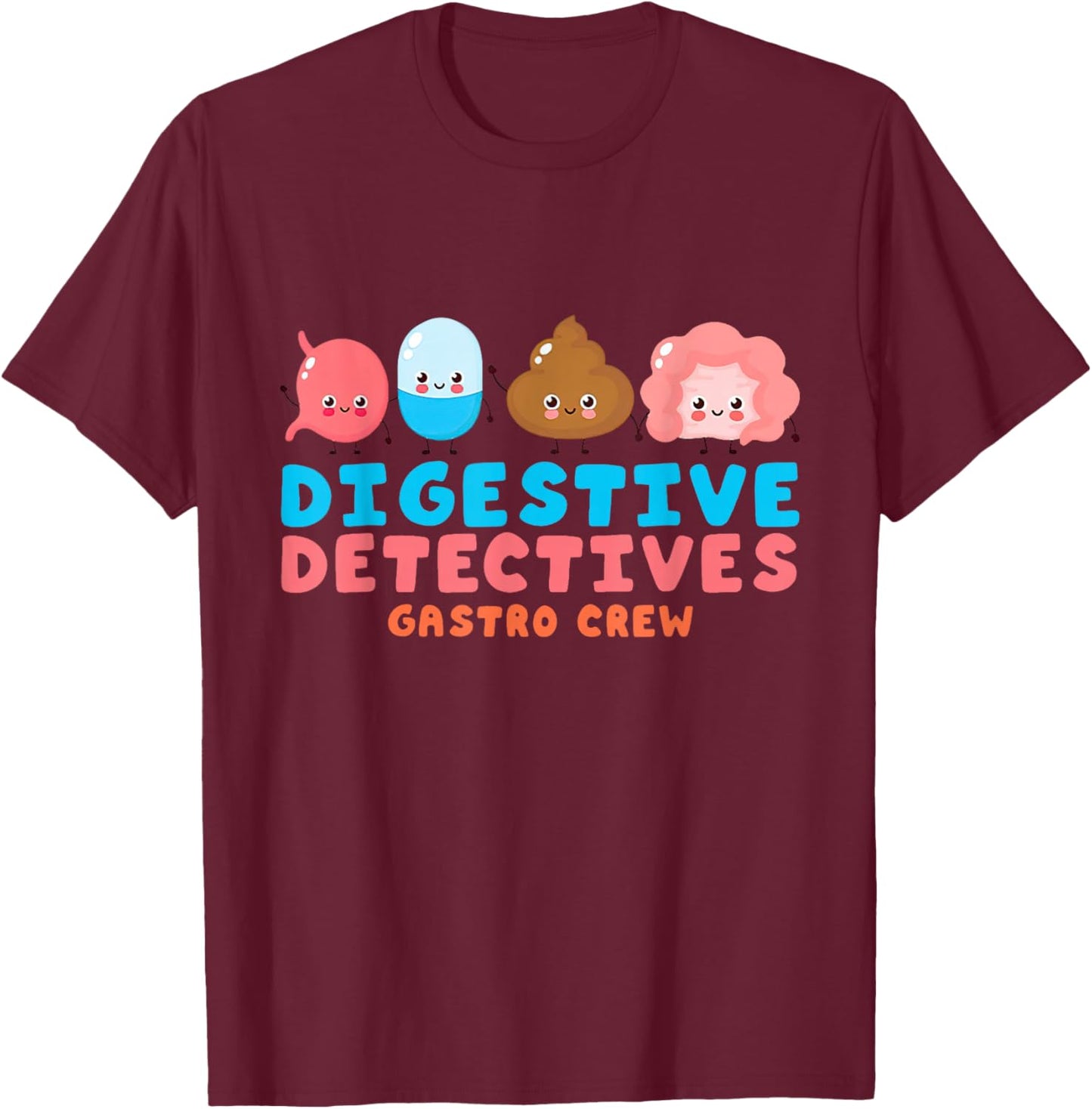 Digestive Detectives Gastro Crew Gastroenterology Nurse T-Shirt - T-Shirt | Maroon