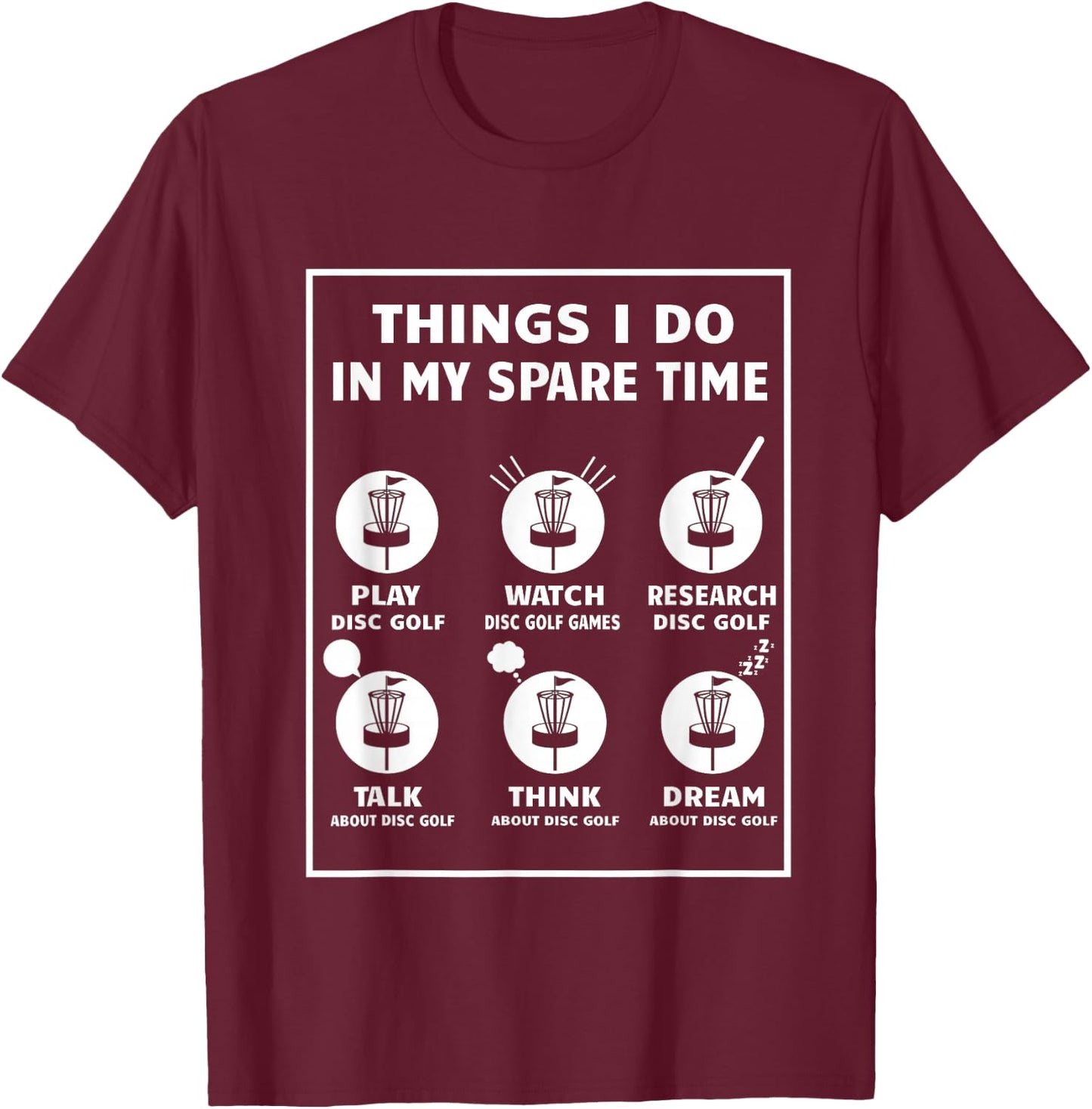 Things I Do In My Spare Time Disc Golf Accessories T-Shirt - T-Shirt | Maroon