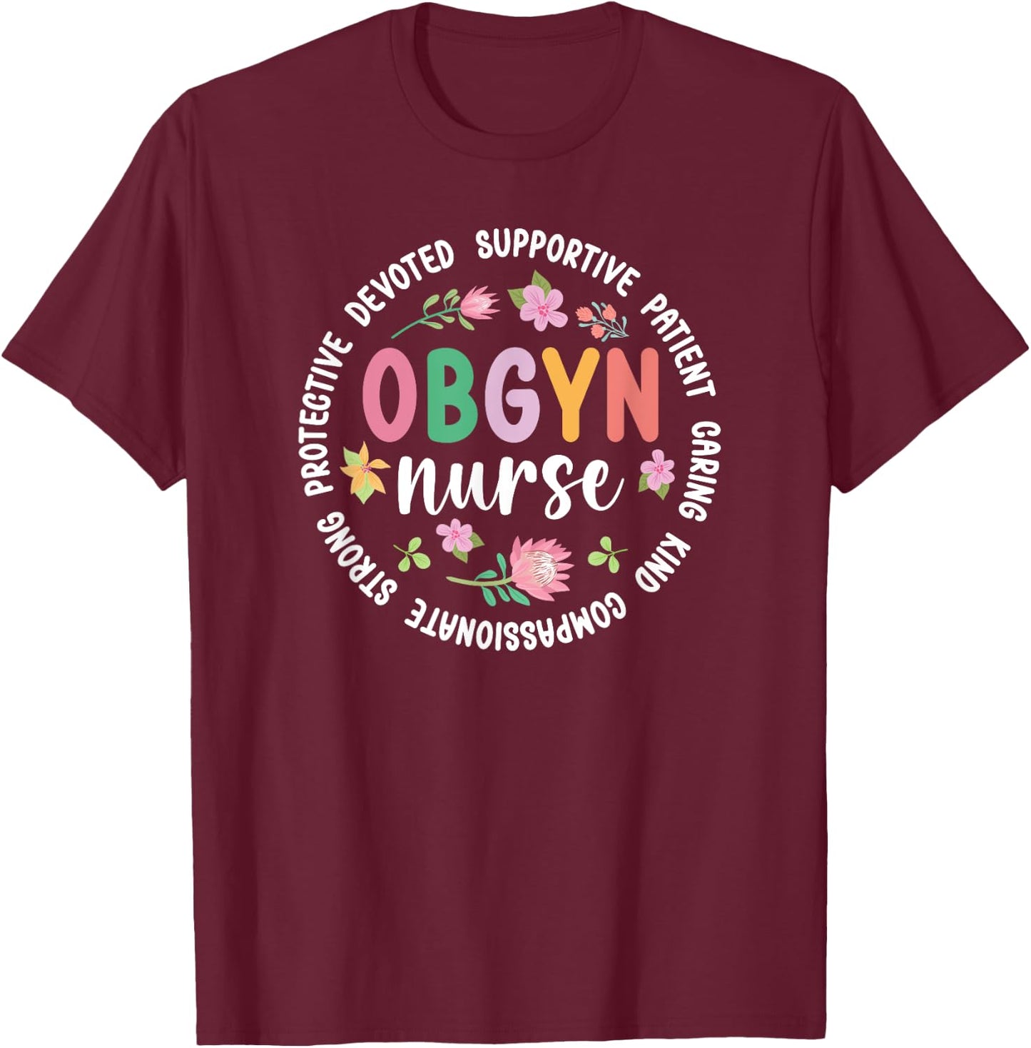 OBGYN Nurse Appreciation Circle OB/GYN Nurse OBGYN Nursing T-Shirt - T-Shirt | Maroon