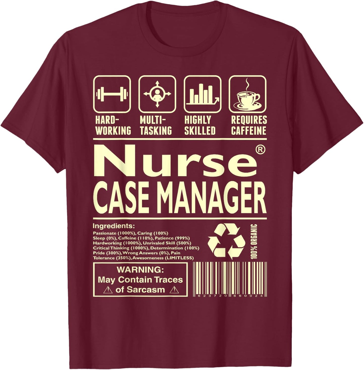 Hardworking Multitasking Nurse Case Manager T-Shirt - T-Shirt | Maroon